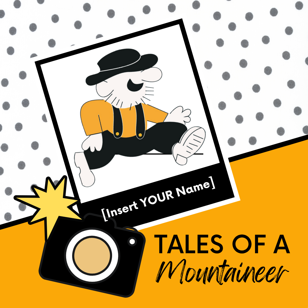 A promotional graphic featuring a cartoon mountaineer mascot inside a tilted Polaroid photo frame with placeholder text reading "[Insert YOUR Name]." The bottom section displays a black camera icon next to the text "TALES OF A Mountaineer" against a bright orange background.
